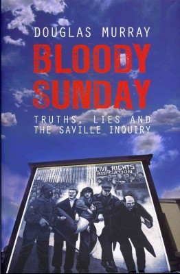 书名：《血腥星期日》(Bloody Sunday) 作者：道格拉斯•穆雷(Douglas Murray) 出版社：Biteback 出版时间：2012年10月