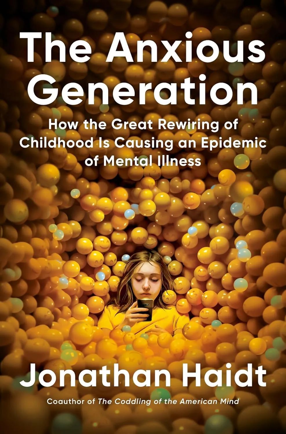 The Anxious Generation: How the Great Rewiring of Childhood Is Causing ...